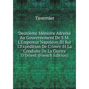   La Conduite De La Guerre DOrient (French Edition) Tavernier Books