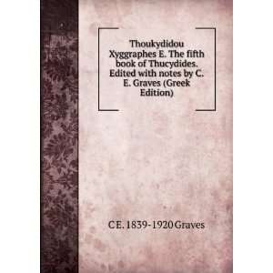  Thoukydidou Xyggraphes E. The fifth book of Thucydides 