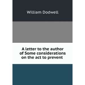 letter to the author of Some considerations on the act to prevent 