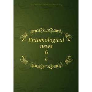  news. 6 American Entomological Society Academy of Natural 