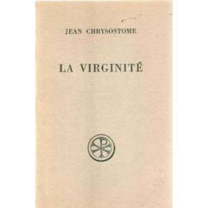  La virginité Chrysostome Jean Books