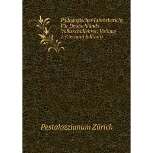   , Volume 7 (German Edition) Pestalozzianum ZÃ¼rich Books