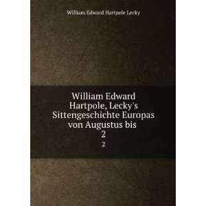   Europas von Augustus bis . 2 William Edward Hartpole Lecky Books
