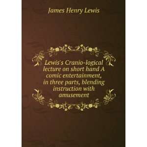  Lewiss Cranio logical lecture on short hand A comic 