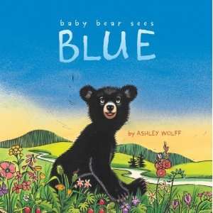  Baby Bear Sees Blue [Hardcover] Ashley Wolff Books