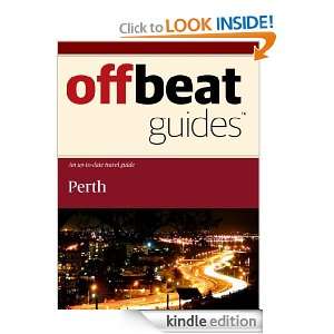 Perth Travel Guide Offbeat Guides  Kindle Store
