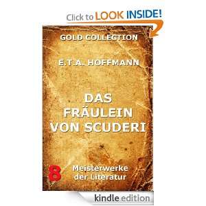 Das Fräulein von Scuderi (Kommentierte Gold Collection) (German 