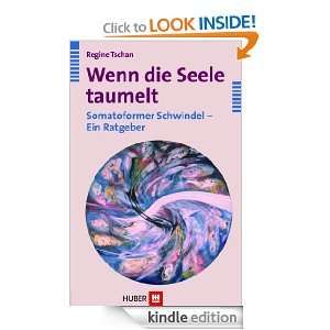   Seele taumelt; Somatoformer Schwindel   Ein Ratgeber (German Edition