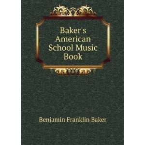  Bakers American School Music Book Benjamin Franklin 