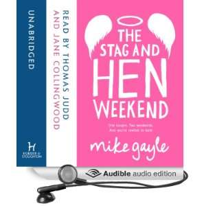  The Stag and Hen Weekend (Audible Audio Edition) Mike 