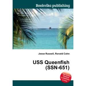  USS Queenfish (SSN 651) Ronald Cohn Jesse Russell Books