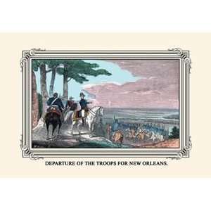  Departure of the Troops for New Orleans   12x18 Framed 