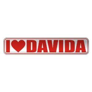   I LOVE DAVIDA  STREET SIGN NAME