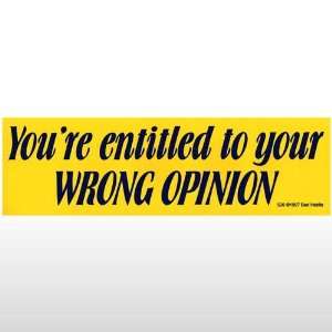  309 Wrong Opinion Bumper Sticker Toys & Games