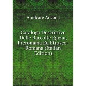   Preromana Ed Etrusco Romana (Italian Edition) Amilcare Ancona Books