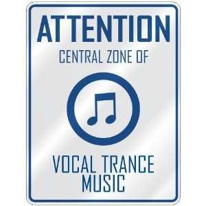   CENTRAL ZONE OF VOCAL TRANCE  PARKING SIGN MUSIC