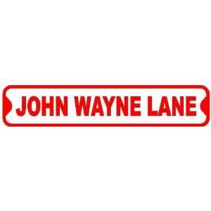  JOHN WAYNE LANE sign street movie star tough