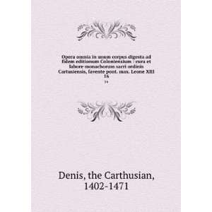   pont. max. Leone XIII. 16 the Carthusian, 1402 1471 Denis Books