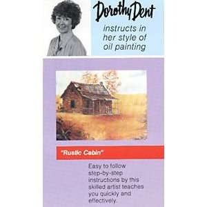  Dorothy Dent Rustic Cabin Oil Painting DVD 1 hr. Arts 