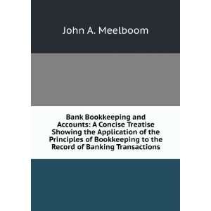  Bank Bookkeeping and Accounts A Concise Treatise Showing 
