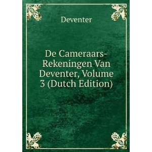    Rekeningen Van Deventer, Volume 3 (Dutch Edition) Deventer Books