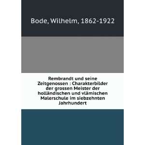   Malerschule im siebzehnten Jahrhundert Wilhelm, 1862 1922 Bode Books