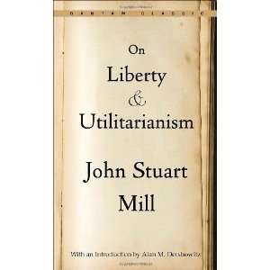   Utilitarianism (Bantam Classics) [Paperback] John Stuart Mill Books
