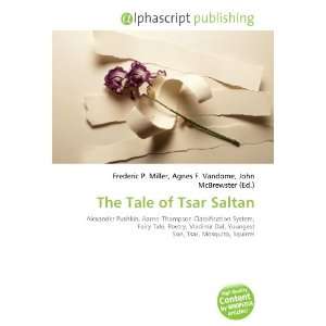  The Tale of Tsar Saltan (9786134164450) Books