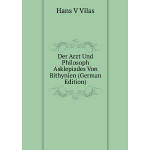   Asklepiades Von Bithynien (German Edition) Hans V Vilas Books