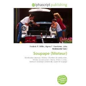  Soupape (Moteur) (French Edition) (9786134184304) Books