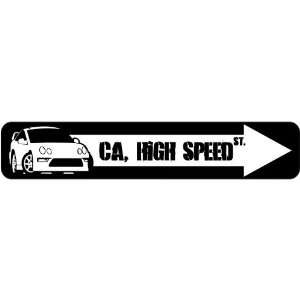  New  California , High Speed  Street Sign State