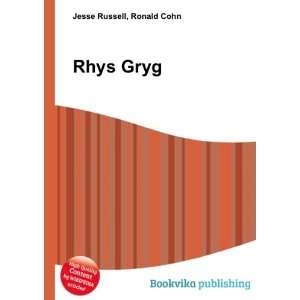  Rhys Gryg Ronald Cohn Jesse Russell Books