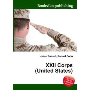  XXII Corps (United States) Ronald Cohn Jesse Russell 