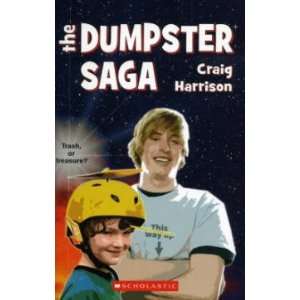  The Dumpster Saga CRAIG HARRISON Books