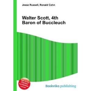   Walter Scott, 4th Baron of Buccleuch Ronald Cohn Jesse Russell Books