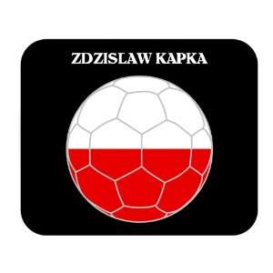  Zdzislaw Kapka (Poland) Soccer Mouse Pad 