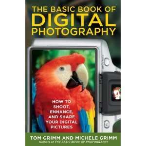   How to Shoot, Enhance, and Share Your Digital Pictures  N/A  Books