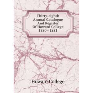   And Register Of Howard College 1880   1881 Howard College Books