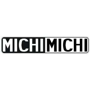   NEGATIVE MICHI  STREET SIGN