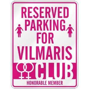   RESERVED PARKING FOR VILMARIS 