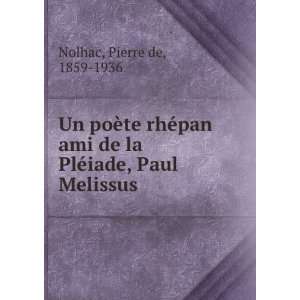  Un poÃ¨te rhÃ©pan ami de la PlÃ©iade, Paul Melissus 