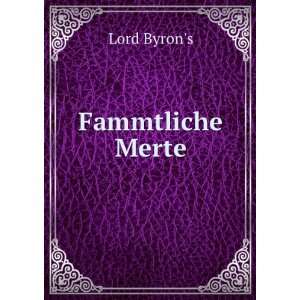  Fammtliche Merte Lord Byrons Books