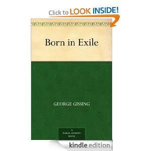 Born in Exile George Gissing  Kindle Store
