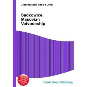 Sadkowice, Masovian Voivodeship Ronald Cohn Jesse Russell 