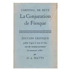   De Gondi De (1613 1679) . Watts, D. A. (editor) . Masca Retz Books