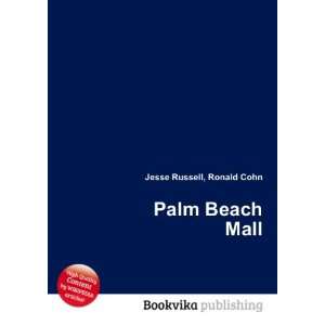  Palm Beach Mall Ronald Cohn Jesse Russell Books