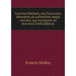 Lucerna fidelium, seu Fasciculus decerptus ab authoribus magis 