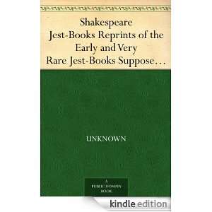 Shakespeare Jest Books Reprints of the Early and Very Rare Jest Books 