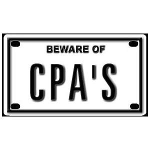  Beware of CPAs 2 1/4 X 4 Embossed Aluminum Sign