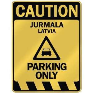   CAUTION JURMALA PARKING ONLY  PARKING SIGN LATVIA